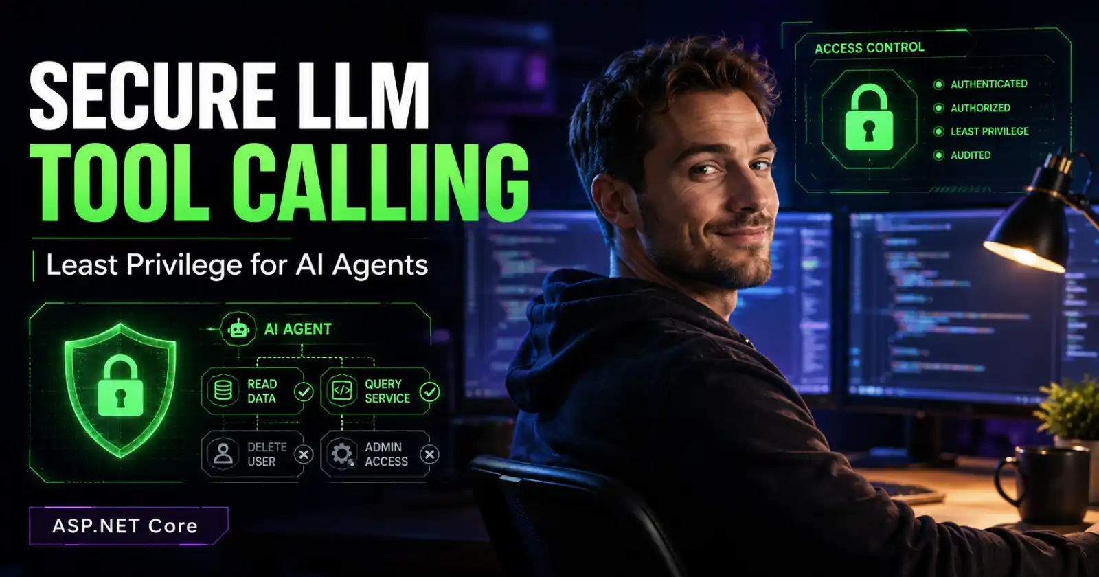 Securing LLM Tool Calling in ASP.NET Core: Least Privilege for AI Agents