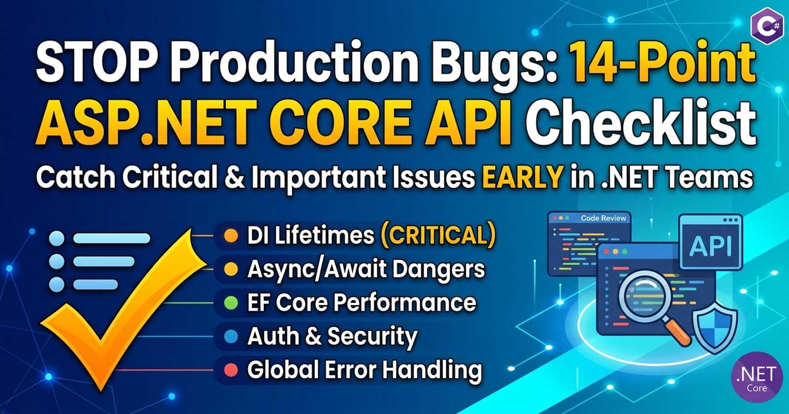 The 14-Point ASP.NET Core API Code Review Checklist for .NET Teams