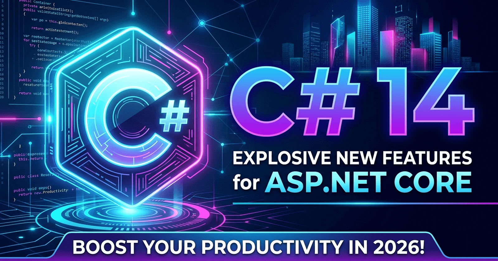 What's New in C# 14: Features ASP.NET Core Developers Should Adopt in 2026